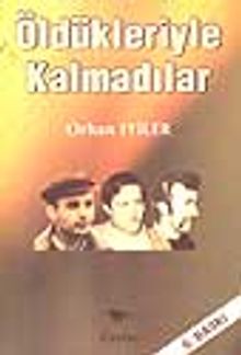 Öldükleriyle Kalmadılar - Orhan İyiler PDF İndir