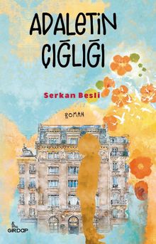 Adaletin Çığlığı - Serkan Besli PDF İndir