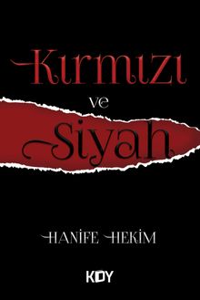 Kırmızı ve Siyah - Hanife Hekim PDF İndir