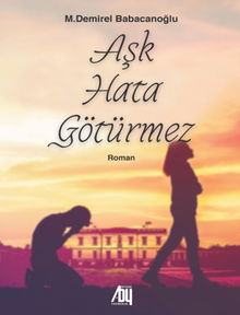 Aşk Hata Götürmez - M.Demirel Babacanoğlu
