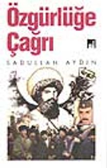 Özgürlüğe Çağrı - Sadullah Aydın PDF İndir