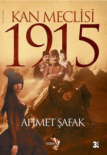 Kan Meclisi 1915 - Ahmet Şafak PDF İndir