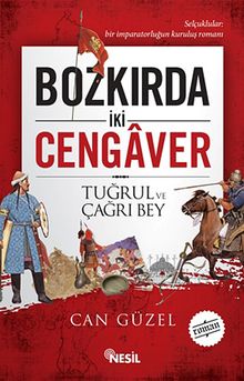 Bozkırda İki Cengaver Tuğrul ve Çağrı Bey - Can Güzel PDF İndir