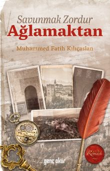 Savunmak Zordur Ağlamaktan - Muhammed Fatih Kılıçaslan PDF İndir
