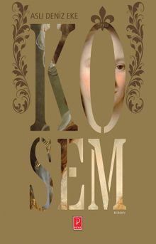 Kösem - Aslı Deniz Eke PDF İndir