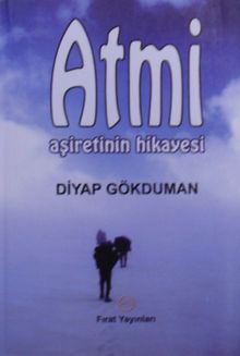 Atmi Aşiretinin Hikayesi - Diyap Gökduman PDF İndir