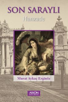 Son Saraylı - Murat Aykaç Erginöz PDF İndir