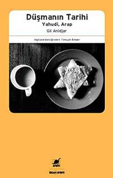 Düşmanın Tarihi  Yahudi Arap - Gil Anidjar PDF İndir