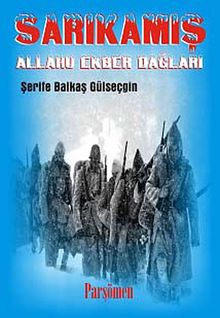 Sarıkamış: Allahu Ekber Dağları - Şerife Balkaş Gülseçgin PDF İndir