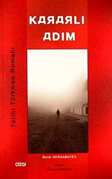 Kararlı Adım - Berdi Kerbabayev PDF İndir