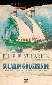 Suların Gölgesinde - Bekir Büyükarkın PDF İndir