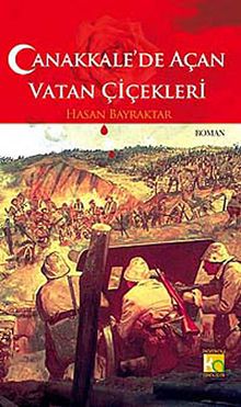 Çanakkale'de Açan Vatan Çiçekleri - Hasan Bayraktar PDF İndir