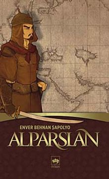 Alparslan - Enver Behnan Şapolyo PDF İndir