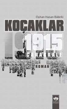 Koçaklar 1915 Çanakkale - Oyhan Hasan Bıldırki PDF İndir