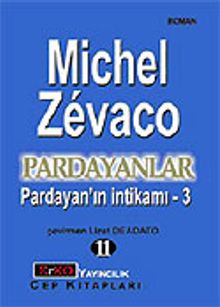 Pardayanlar Baba ve Oğul 11 / Pardayanın İntikamı 3 - Michel Zevaco PDF İndir