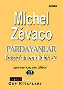 Pardayanlar Baba ve Oğul 13 / Fausta'nın Entrikaları 2 - Michel Zevaco PDF İndir