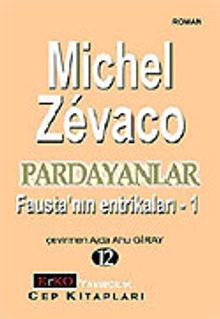 Pardayanlar Baba ve Oğul 12 / Fausta'nın Entrikaları 1 - Michel Zevaco PDF İndir