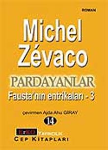 Pardayanlar Baba ve Oğul 14 / Fausta'nın Entrikaları 3 - Michel Zevaco PDF İndir