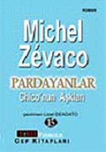 Pardayanlar Baba ve Oğul 15 / Chico'nun Aşkları - Michel Zevaco PDF İndir