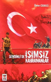 Şemdinli'de İsimsiz Kahramanlar - Ömer Cebeci PDF İndir