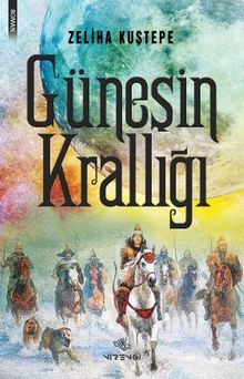 Güneşin Krallığı - Zeliha Kuştepe PDF İndir