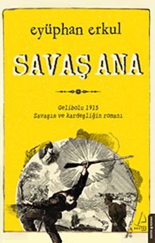 Savaş Ana - Eyüphan Erkul