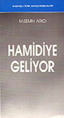 Hamidiye Geliyor - M. Semih Arıcı
