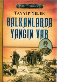 Balkanlarda Yangın Var / Sevda Tutulması 2 - Tayyip Yelen PDF İndir