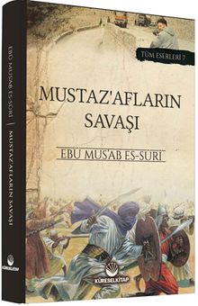 Mustaz’afların Savaşı - Ebû Mus’ab es-Sûrî PDF İndir