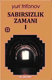 Sabırsızlık Zamanı 1 - Yuri Trifonov PDF İndir