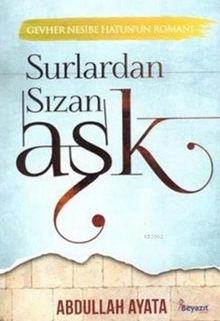 Surlardan Sızan Aşk - Abdullah Ayata
