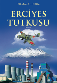 Erciyes Tutkusu - Yılmaz Gürbüz
