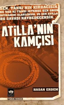 Atilla'nın Kamçısı - Hasan Erdem PDF İndir