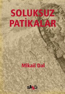 Soluksuz Patikalar - Mikail Dal PDF İndir