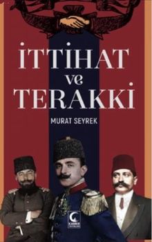 İttihat ve Terakki - Murat Seyrek PDF İndir