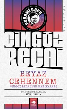 Beyaz Cehennem / Cingöz Recai’nin Harikaları - Peyami Safa PDF İndir