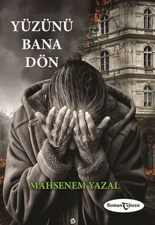 Yüzünü Bana Dön - Mahsenem Yazal PDF İndir
