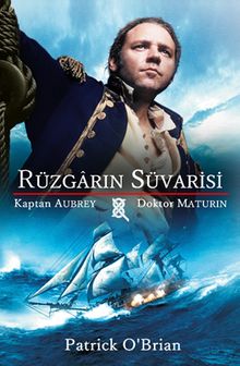 Rüzgarın Süvarisi  Kaptan Aubrey - Doktor Maturin - Patrick O’Brian PDF İndir