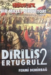 Diriliş Ertuğrul 2  Bir Millet Direniyor - Fehmi Demirbağ
