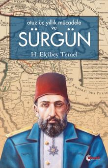 Otuz Üç Yıllık Mücadele ve Sürgün - H. Elçibey Temel PDF İndir