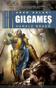 Uruk Aslanı Gılgameş - Harald Braem