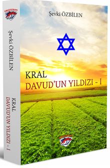 Kral / Davud'un Yıldızı 1 - Şevki Özbilen PDF İndir