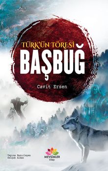 Türk'ün Töresi Başbuğ - Cavit Ersen PDF İndir