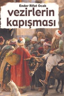 Vezirlerin Kapışması - Ender Rifat Ocak PDF İndir