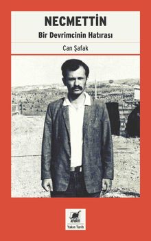Necmettin  Bir Devrimcinin Hatırası - Can Şafak PDF İndir