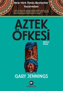 Aztek Öfkesi - Gary Jennings PDF İndir