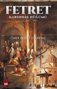 Fetret  Karındaş Düğümü - Ömer Murat Demirtaş PDF İndir