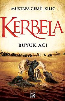 Kerbela  Büyük Acı - Mustafa Cemil Kılıç PDF İndir