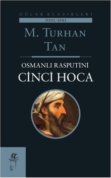 Osmanlı Rasputin'i Cinci Hoca - M. Turhan Tan PDF İndir