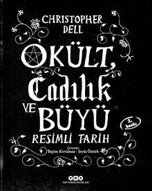 Okült, Cadılık ve Büyü Resimli Tarih - Christopher Dell PDF İndir